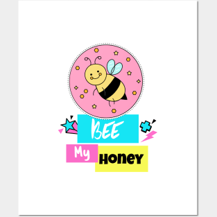 Bee My Honey Posters and Art